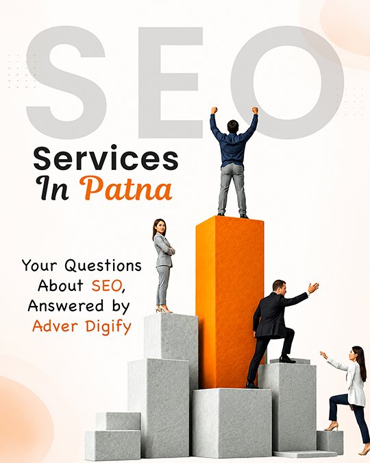 SEO Services in Patna by Adver Digify to improve Google rankings, organic traffic, and business growth.